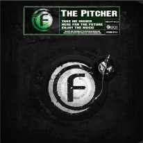 The Pitcher - Take Me Higher / Here For The Future / Enjoy The Music