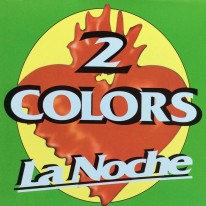 2 Colors - La Noche