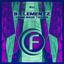 B-Elementz - Come Back To Life