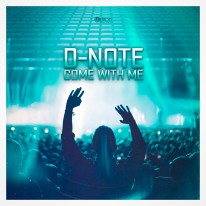 D-Note - Come With Me