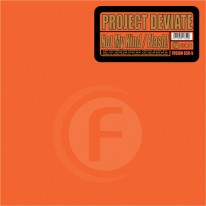Project Deviate - Not My Kind / Flash!