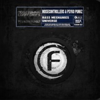 Noisecontrollers & Psyko Punkz - Bass Mechanics / Universe