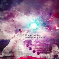 Slim Shore & Focuz - Follow Me