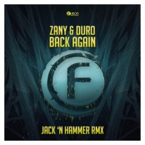 Zany & Duro - Back Again (Jack 'n Hammer Remix)