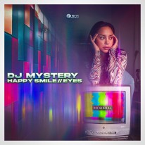 DJ Mystery - Happy Smile // Eyes