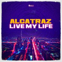 Alcatraz DJ - Live my Life