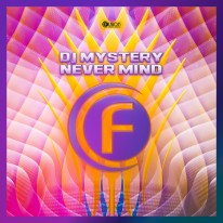DJ Mystery - Never Mind