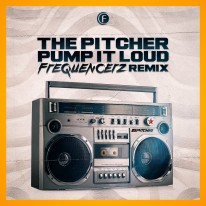 The Pitcher - Pump It Loud (Frequencerz Remix)