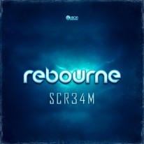 Rebourne - Scr34m
