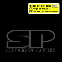 The Pitcher - Pump It Loud !!
