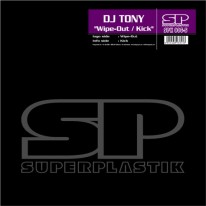 DJ Tony - Wipe-Out / Kick