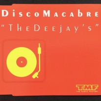 Disco Macabre - The Deejay's (TMF Tune)