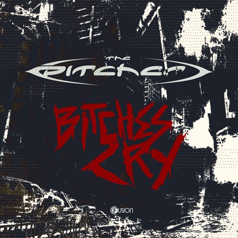 The Pitcher - Bitches Cry
