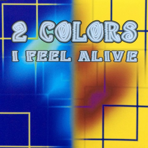 2 Colors - I Feel Alive
