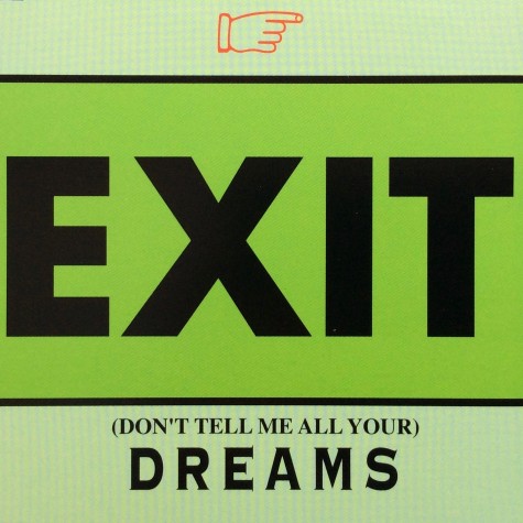 Exit - (Don't Tell Me All Your) Dreams