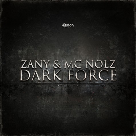 Zany & MC Nolz - Dark Force