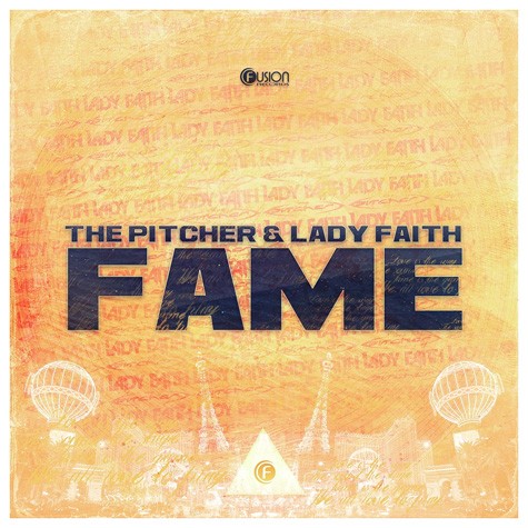 The Pitcher & Lady Faith - Fame