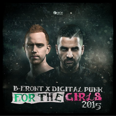 B-Front & Digital Punk - For The Girls 2015