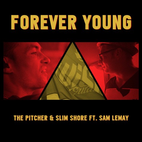 The Pitcher & Slim Shore ft. Sam LeMay - Forever Young