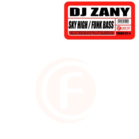 Dj Zany - Sky High / Funk Bass