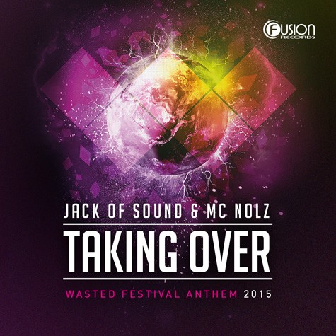 Jack of Sound ft. MC Nolz - Taking Over