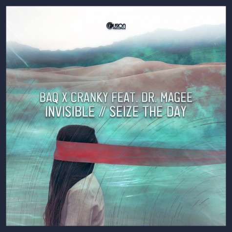 BAQ x Cranky feat. Dr. Magee - Invisible / Seize the Day