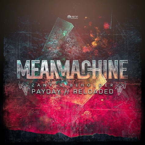 Mean Machine - Payday / Reloaded