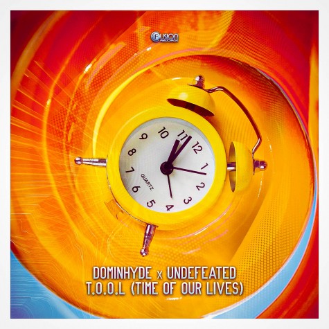 Dominhyde x Undefeated - T.O.O.L. (Time Of Our Lives)