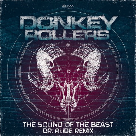 Donkey Rollers - The Sound of the Beast (Dr. Rude Remix)